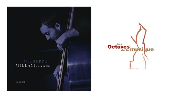 Giuseppe Millaci's Trio featuring Amaury Faye won an Octave Award