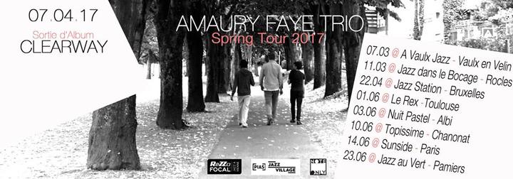 The Amaury Faye Trio Spring Tour 2017 kicks off today at A Vaulx Jazz Festival